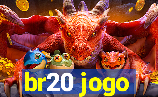 br20 jogo